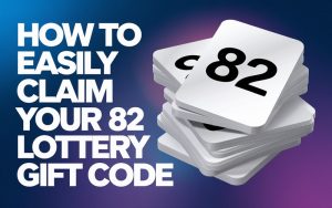 82 Lottery Gift Code