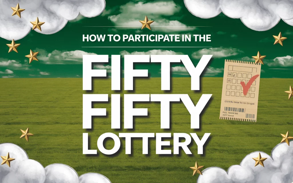 Fifty Fifty Lottery